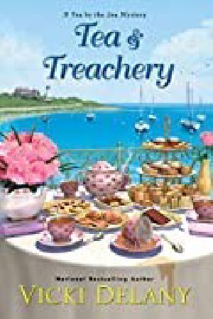 [Tea by the Sea Mysteries 01] • Tea & Treachery